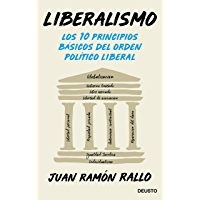 Liberalismo: Los 10 principios básicos del orden político liberal